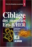 Ciblage des récepteurs Erb-B/HER Ciblage des récepteurs Erb-B/HER