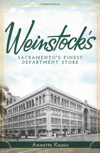 Weinstock's:: Sacramento's Finest Department Store (Landmarks)