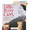 Lost on Planet China: The Strange and True Story of One Man's Attempt to Understand the World's Most Mystifying Nation, or How He Became Comfortable Eating Live Squid