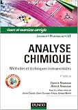 Analyse chimique : M�thodes et techniques instrumentales