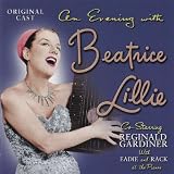 An Evening with Beatrice Lillie (Original Cast) with Bonus Tracks