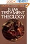 New Testament Theology (Guthrie New Testament Reference Set Guthrie New Testament Re)