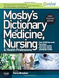Mosby's dictionary of medicine, nursing, and health professions