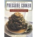 The Ultimate Pressure Cooker Cookbook: More Than 75 Foolproof Irresistible Recipes Tested in All the Most Popular Models