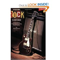 Total Rock Guitar: A Complete Guide to Learning Rock Guitar (Guitar Educational)