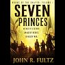 Seven Princes: Books of the Shaper, Volume 1