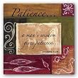 Words To Live By - Patience by Debbie Dewitt 7"x7" Art Print Poster