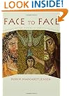 Face to Face: Portraits of the Divine in Early Christianity
