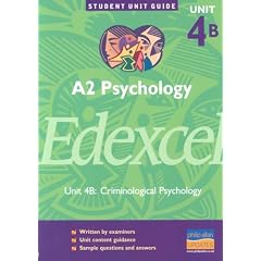 A2 Psychology Edexcel: Unit 4b: Criminological Psychology (Student Unit Guides)