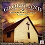 Gloryland: 30 Bluegrass Gospel Favorites