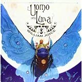 L'uomo nella luna. I guardiani dell'infanziadi William Joyce