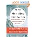 Why Men Stop Having Sex: Men, the Phenomenon of Sexless Relationships, and What You Can Do About It