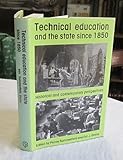 Technical education and the state since 1850