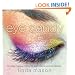 Eye Candy: 55 Easy Makeup Looks for Glam Lids and Luscious Lashes