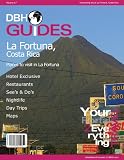 La Fortuna, Costa Rica City Travel Guide 2012: Attractions, Restaurants, and More... (DBH City Guides)