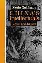 China's Intellectuals: Advise and Dissent (Interpretations of Asia)