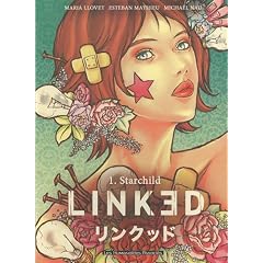 Linked, Tome 1 : Starchild