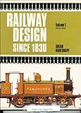 Railway design since 1830. Vol.1, 1830-1914