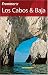 Frommer's Los Cabos & Baja (Frommer's Complete)