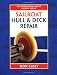 Sailboat Hull and Deck Repair (International Marine Sailboat Library)