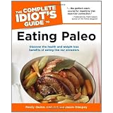 The Complete Idiot's Guide to Eating Paleo