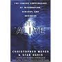 It's Alive: The Coming Convergence of Information, Biology and Business