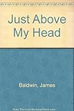 Just above my head