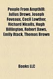 People From Ampthill: Julius Drewe, Joseph Foveaux, Cecil Lowther, Richard Nicolls, Hugh Billington, Robert Daws, Emily Atack, Thomas Brown