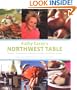 Kathy Casey's Northwest Table: Oregon, Washington, British Columbia, Southern Alaska