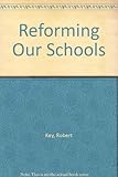 Reforming our schools