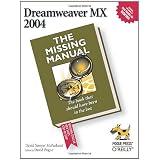 Dreamweaver MX 2004: The Missing Manual ~ David Sawyer McFarland