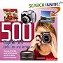 500 Digital SLR Photography Hints, Tips and Techniques: The Easy, All-in-one Guide to Those Inside Secrets for Better Digital SLR Photos