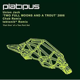 Two Full Moons And A Trout (tektonik Remix)