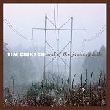 Tim Eriksen Soul of the January Hills