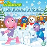 The Secret of Snow: The Backyardigans ~ Alison Inches