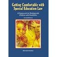Getting Comfortable with Special Education Law: A Framework for Working with Children with Disabilities by Dixie Snow Huefner