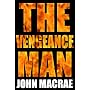 The Vengeance Man by John Macrae