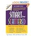 Smart but Scattered: The Revolutionary "Executive Skills" Approach to Helping Kids Reach Their Potential