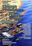 Chicago Filmmakers on the Chicago River