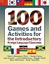 100 Games & Activities for the Introductory Foreign Language Classroom