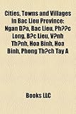 Cities, Towns and Villages in Bac Lieu Province: Ngan D A, Bac Lieu, PH C Long, B C Lieu, V NH Th NH, Hoa Binh, Hoa Binh, Phong Th Ch Tay a-
