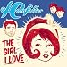 The Girl I Love [7 inch Analog]