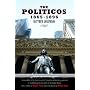 The Politicos, 1865-1896