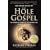 The Hole in Our Gospel: What Does God Expect of Us? The Answer That Changed My Life and Might Just Change the World