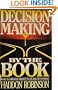 Decision Making by the Book