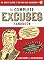 The Complete Excuses Handbook: The Definitive Guide to Avoiding Blame and Shirking Responsibility for All Your Own Miserable Failings and Sloppy Mistakes