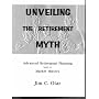 Unveiling The Retirement Myth