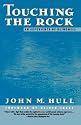 Touching the Rock: An Experience of Blindness