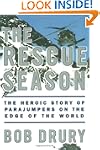 The Rescue Season: The Heroic Story o...