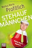 Markus Maria Profitlich �Stehaufm�nnchen: Die tragischen Tageb�cher des Markus Maria P.� bestellen bei Amazon.de